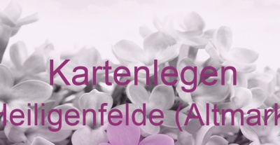 Kartenlegen Heiligenfelde (Altmark) | Top-Experten für Kartenlegen, Wahrsagen, Hellsehen, Zukunftsdeutung.